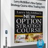 Larry McMillan’s New Option Strategy Course 4Disc Trading DVD