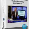 Options University – Ron Ianieri – Options University Live Seminars (optionsuniversity.com)