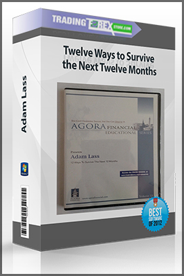 Adam Lass – Twelve Ways to Survive the Next Twelve Months