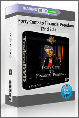 Darlene Nelson – Forty Cents to Financial Freedom (2nd Ed.)