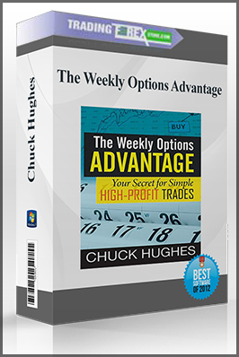 Chuck Hughes – The Weekly Options Advantage