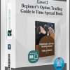 Level 2 Beginner’s Option Trading Guide to Time Spread Book
