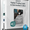 Level 3 Option Trading Guide to Intermediate Collars