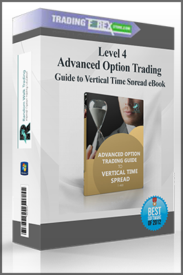 Level 4 Advanced Option Trading Guide To Vertical Time Spread Ebook - 