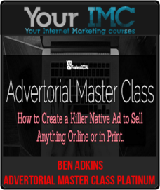 Ben Adkins – Advertorial Master Class Platinum