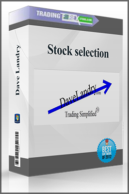 Dave Landry – Stock selection