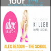 Alex Beadon – The School of Killer Impressions