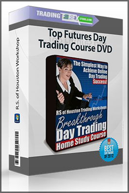 R.S. of Houston Workshop – Top Futures Day Trading Course DVD