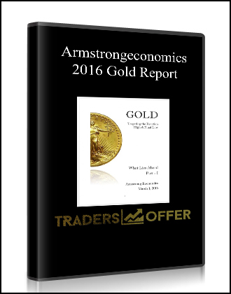 Armstrongeconomics – 2016 Gold Report