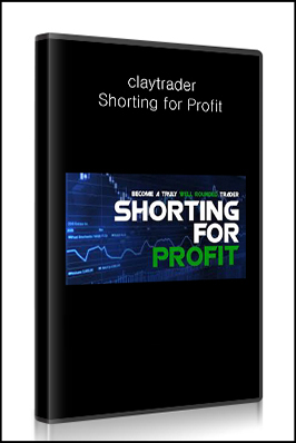 Claytrader – Shorting for Profit
