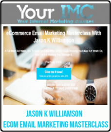 Jason K Williamson Ecom Email Marketing Masterclass Archives - 