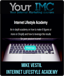 Mike Vestil – Internet Lifestyle Academy