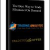 The Best Way to Trade Fibonacci On Demand
