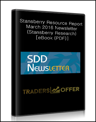 Stansberry Resource Report March 2016 Newsletter (Stansberry Research) [eBook (PDF)]