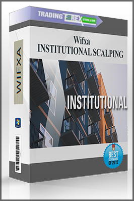Wifxa – INSTITUTIONAL SCALPING