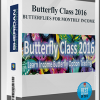 BUTTERFLY CLASS 2016 – BUTTERFLIES FOR MONTHLY INCOME