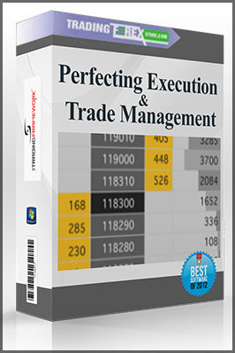 Perfecting Execution and Trade Management