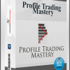 Profile Trading Mastery
