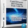 Crude Oil Secrets – How Porgrams Trade Crude Oil