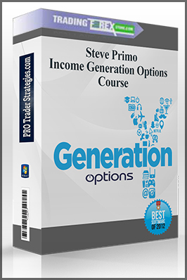 Steve Primo – Income Generation Options Course