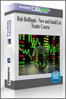 Rob Hoffman – New and Small Lot Trader Course