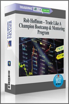 Rob Hoffman – Trade Like A Champion Bootcamp & Mentoring Program