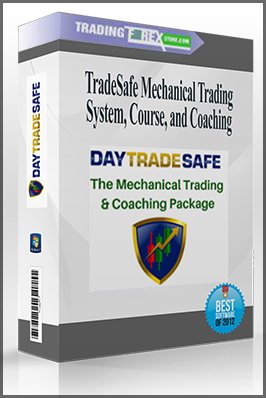TradeSafe Mechanical Trading System, Course, and Coaching