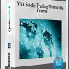 VSA Stocks Trading Mentorship Course