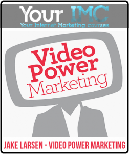 Jake Larsen – Video Power Marketing