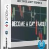 BECOME A DAY TRADER