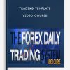 Trading Template – Video Course