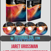 Jaret Grossman – Life Strategy Masterpiece