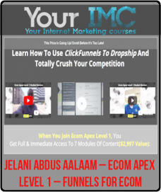 Jelani Abdus Aalaam – Ecom Apex Level 1 – Funnels For Ecom