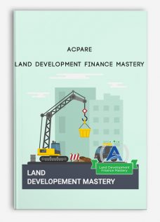 ACPARE – Land Development Finance Mastery