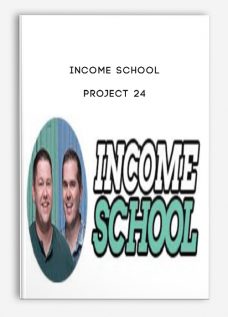 Income School – Project 24