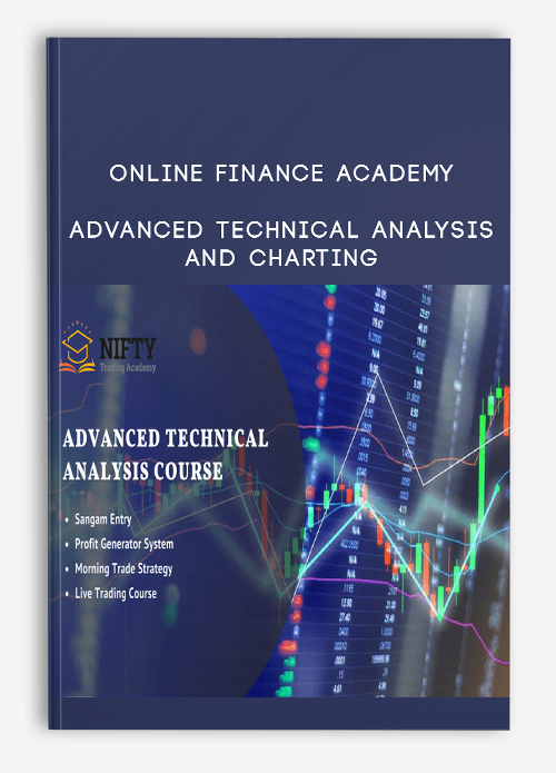 Online Finance Academy – Advanced Technical Analysis And Charting