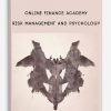 Online Finance Academy – Risk Management And Psychology