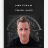 Ryan Stewman – Capital Gains