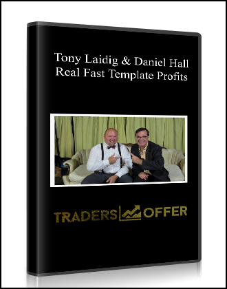 Tony Laidig & Daniel Hall – Real Fast Template Profits