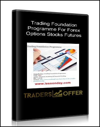 Trading Foundation Programme For Forex Options Stocks Futures