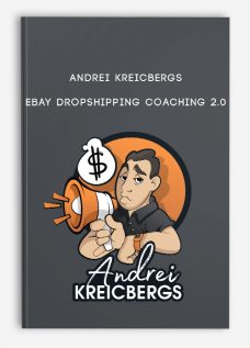 Andrei Kreicbergs – eBay Dropshipping Coaching 2.0