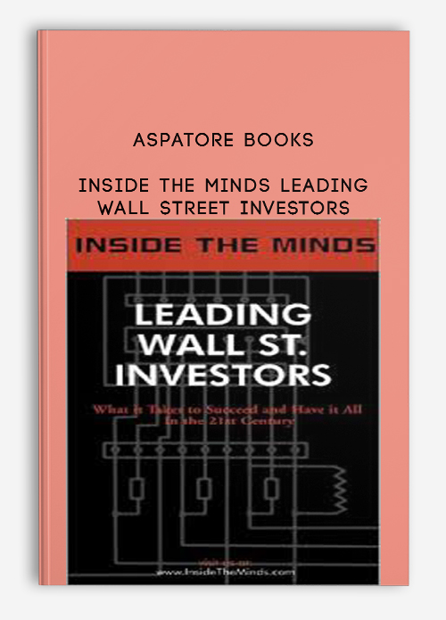Aspatore Books – Inside the Minds Leading Wall Street Investors