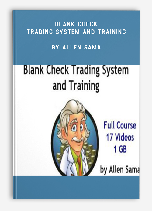 Blank Check Trading System and Training by Allen Sama