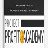Brendan Mace – Project Profit Academy