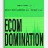 James Beattie – Ecom Domination 4.0 (BONUS V3.0)