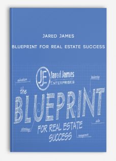 Jared James – Blueprint For Real Estate Success