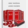 Mark Thompson – Launch Madness