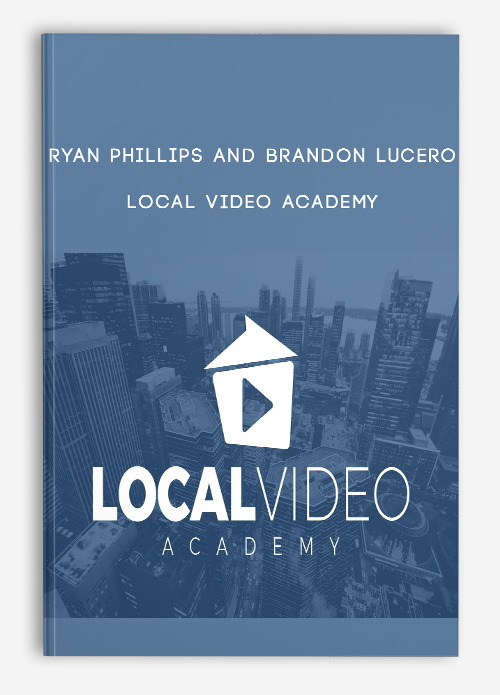 Ryan Phillips and Brandon Lucero – Local Video Academy