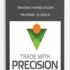 Tradewithprecision – Trading Clinics