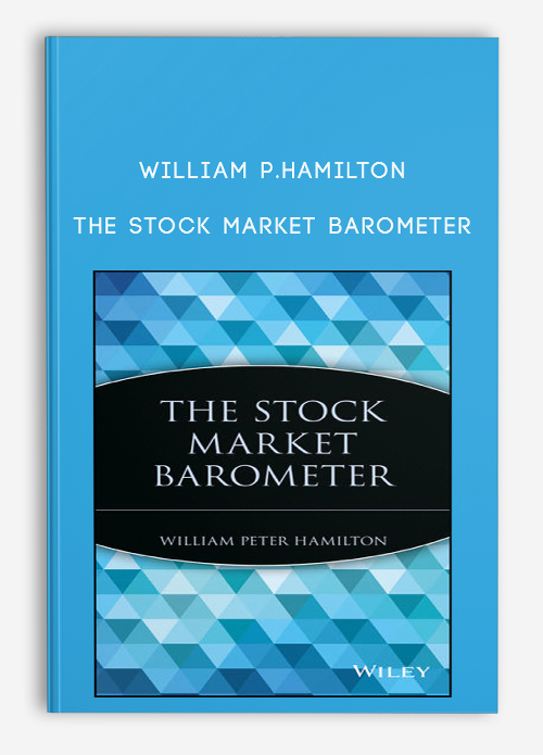 William P.Hamilton – The Stock Market Barometer